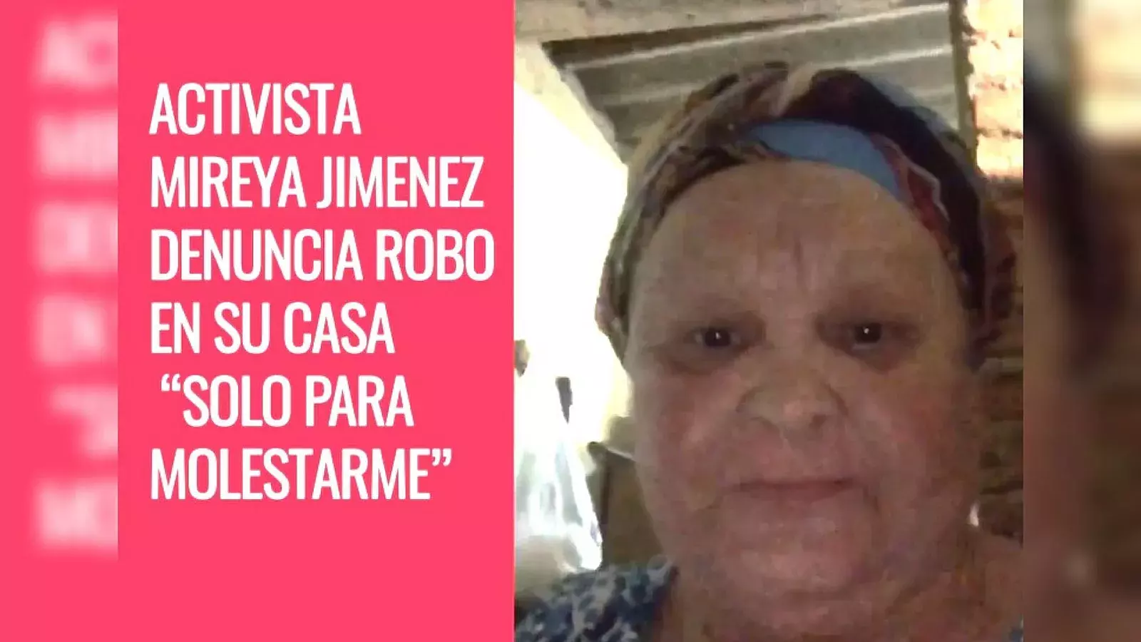 La activista cubana Mireya Jiménez denuncia que le robaron en su vivienda