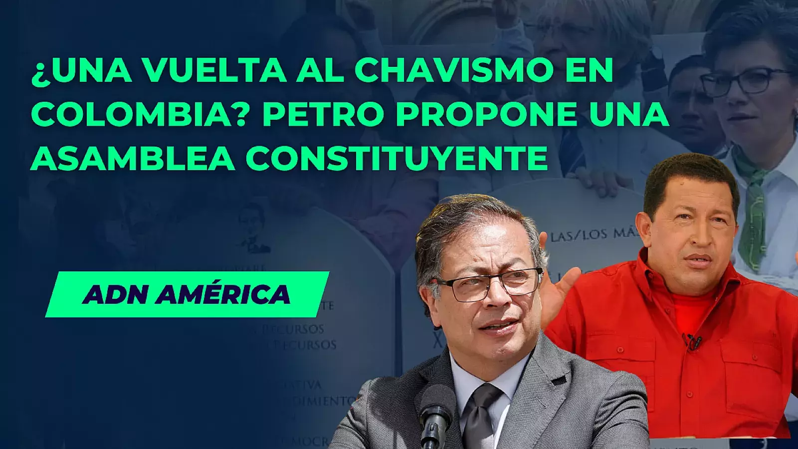 ¿Una vuelta al chavismo en Colombia?: Petro propone una Asamblea Constituyente