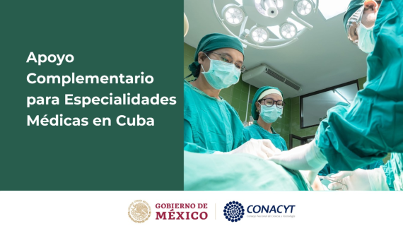 Conacyt ofrece apoyo extra a becarios de Especialidades Médicas en Cuba
