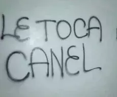 Cartel de "Le toca a Canel" en el oriente del país